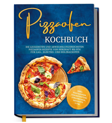 Pizzaofen Kochbuch